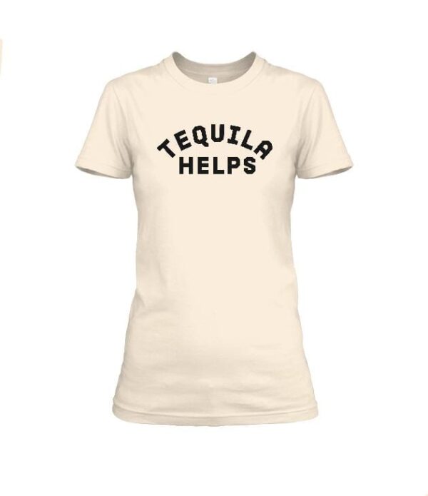 Tequila helps
