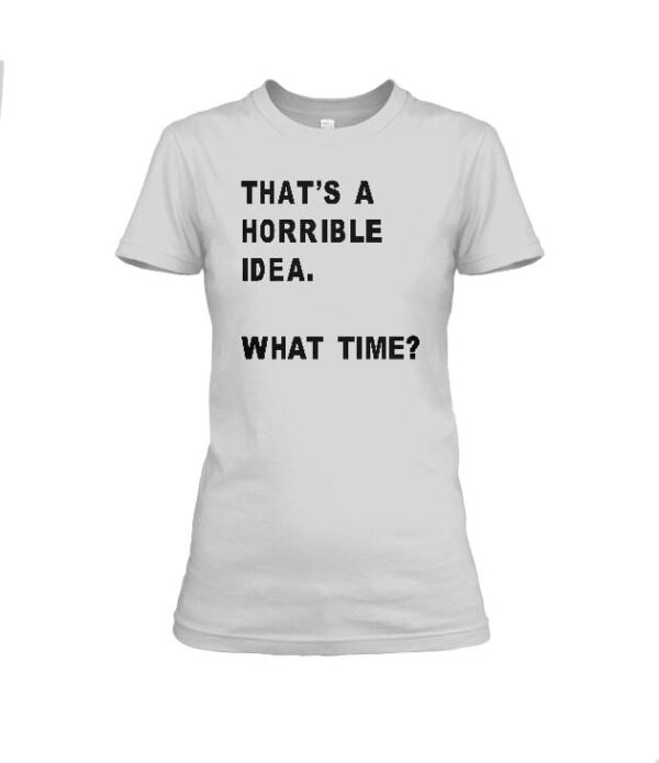 horrible idea