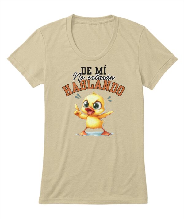 “De Mí No Estarán Hablando” - Camiseta de mujer estilo Chiste