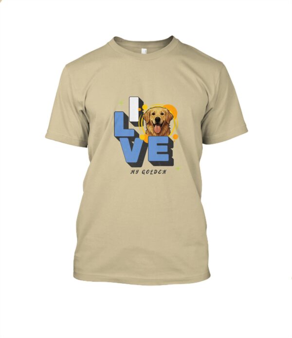I Love My Golden T-Shirt Cuello redondo Unisex