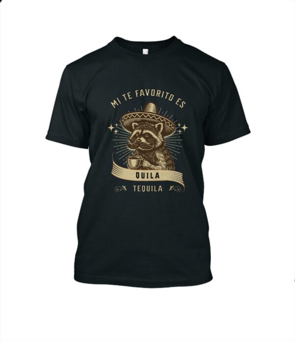 Mapache Tequila T-Shirt Cuello redondo Unisex