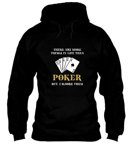 Hoodies UNISEX POKER Heavy Blend " I IGNORE THEM"